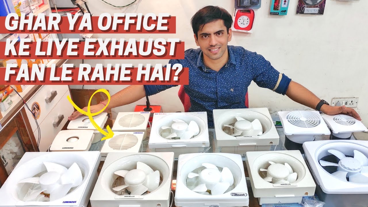 10 Tips To Choose Best Exhaust Fan In India [Most Detailed Buy Guide] 🧐