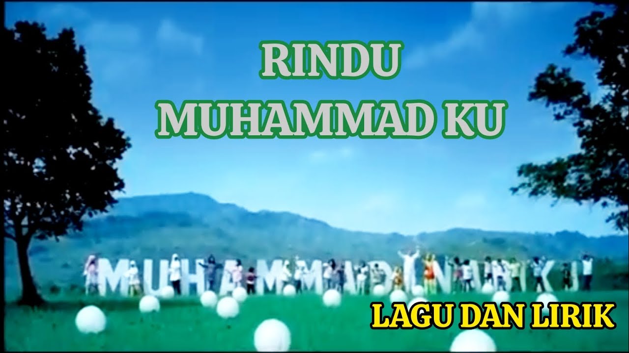 Lagu dan Lirik : Rindu Muhammad Ku - Haddad Alwi / Sulis - ( replay song )