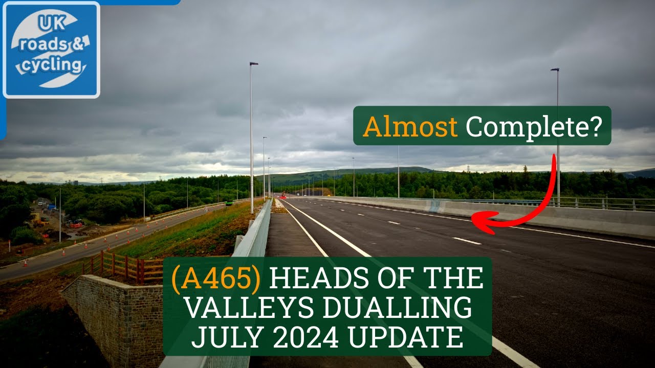 A465 Heads Of The Valleys Update - July 2024