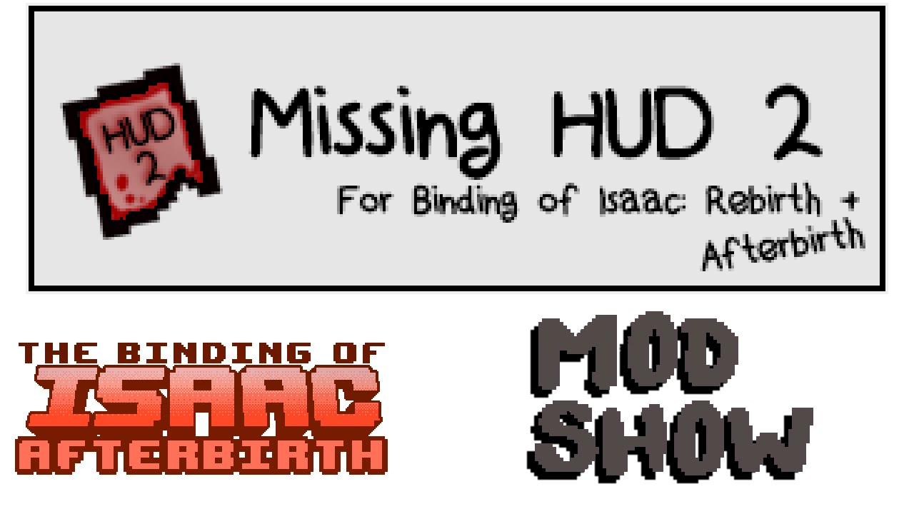 Мод-шоу - Binding of Isaac: Afterbirth - Missing Hud 2