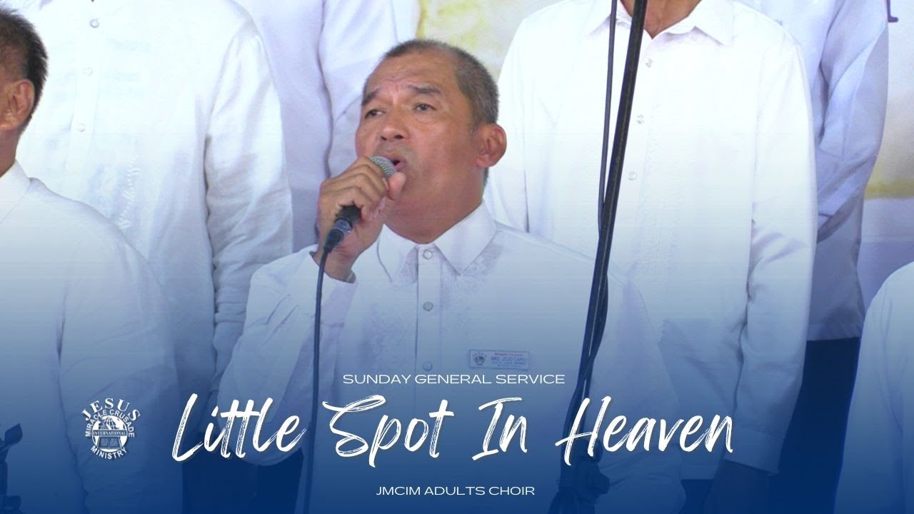 Little Spot In Heaven | JMCIM Marilao Bulacan Adults Choir | July 23, 2023