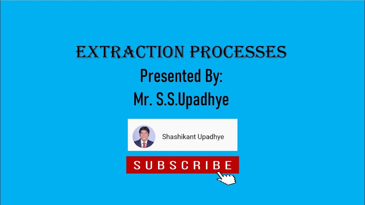 Extraction Processes