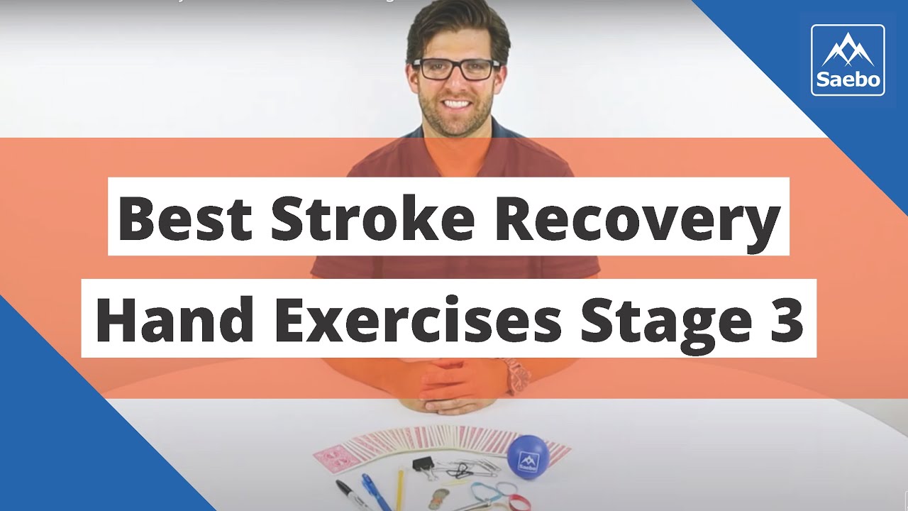 Best Stroke Recovery Hand Exercises - Stage 3