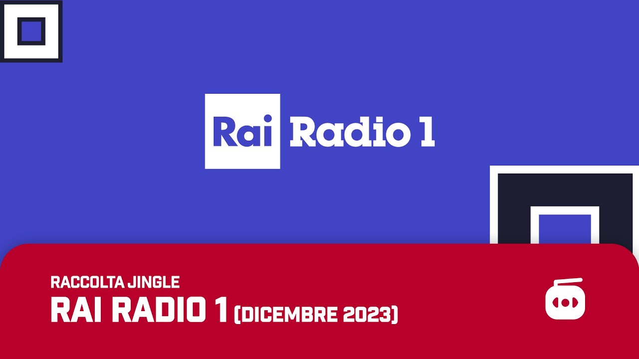 RACCOLTA JINGLE - Rai Radio 1 (DTT 701, Tivùsat 601, Sky 8820) - 11 dicembre 2023