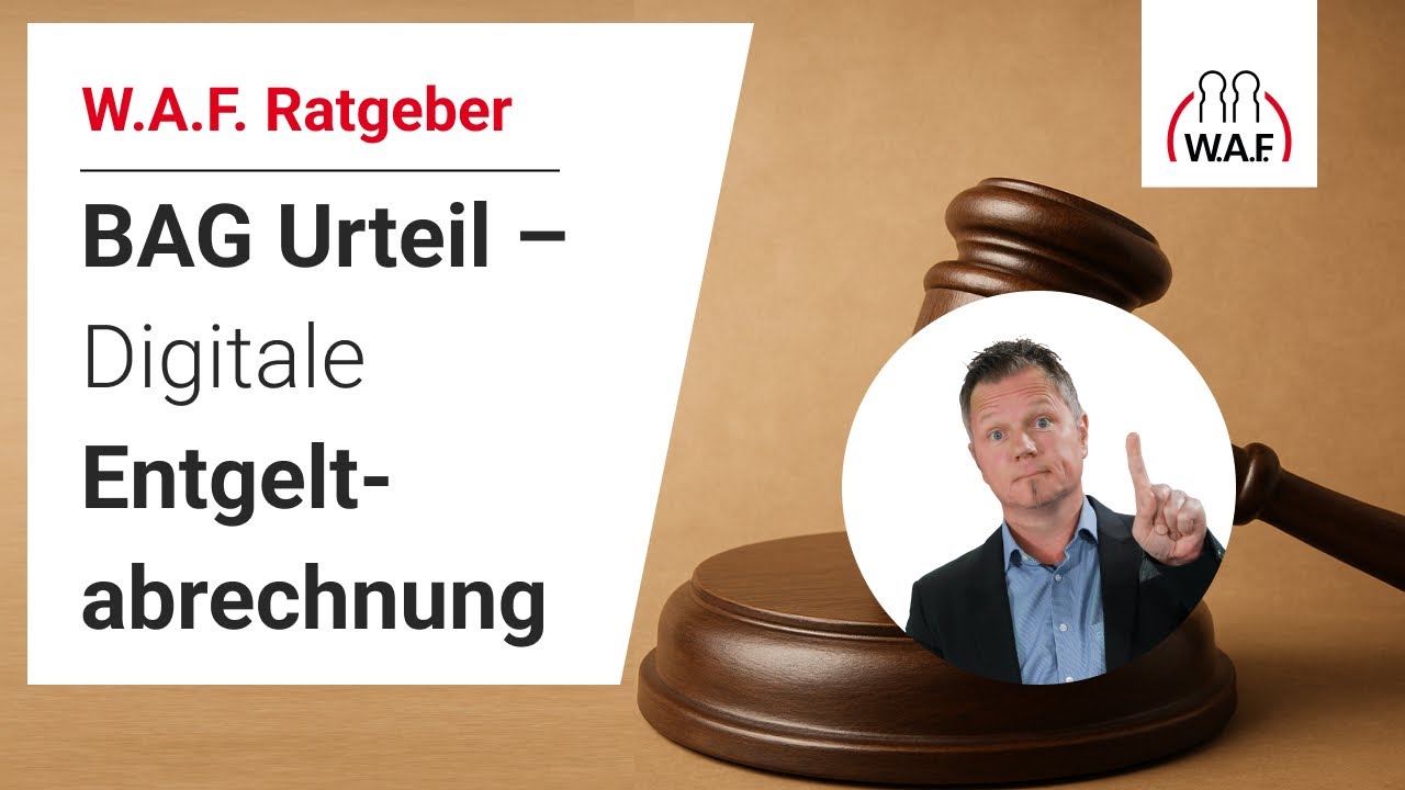 BAG Urteil: Digitale Entgeltabrechnung - Was muss der Betriebsrat wissen?  | Betriebsrat Video