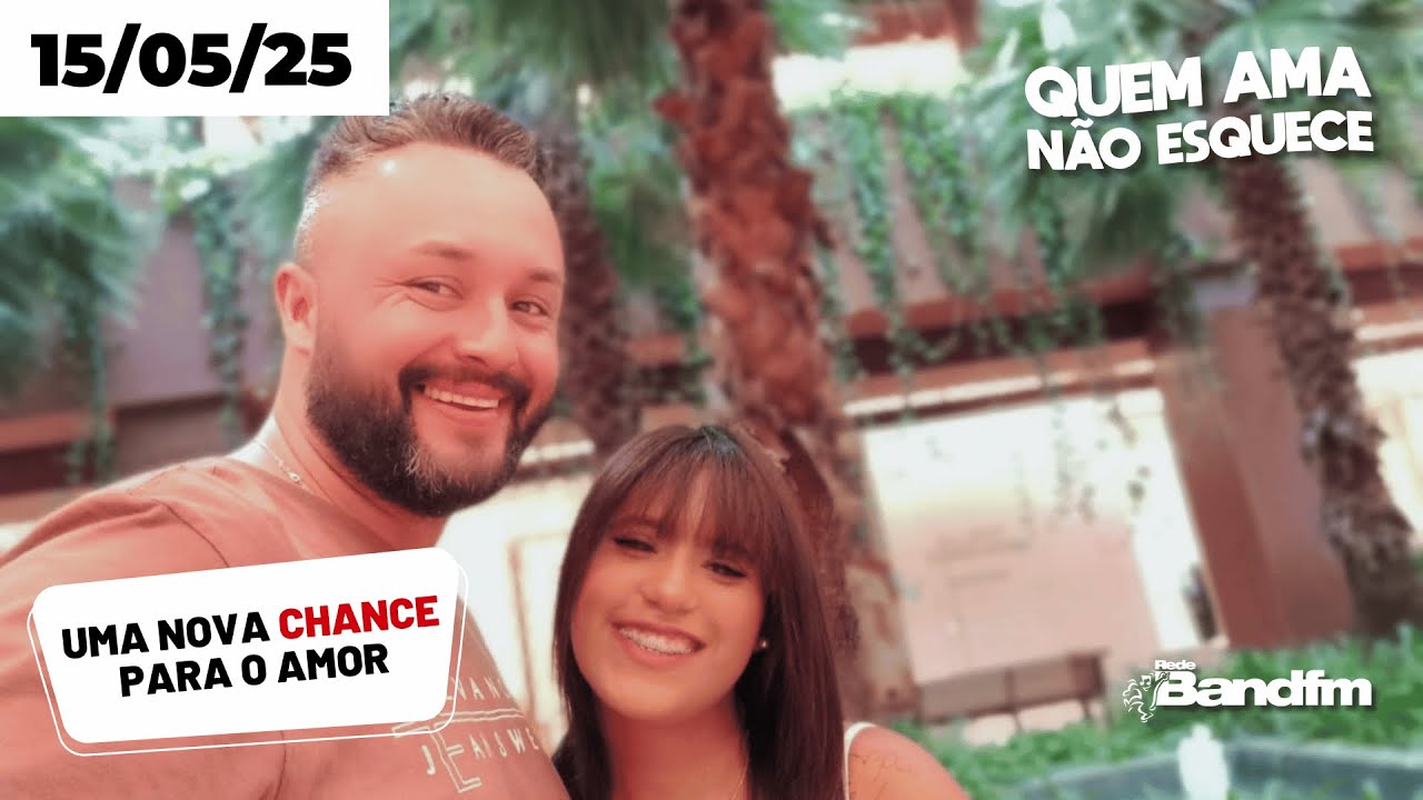 UMA NOVA CHANCE PARA O AMOR - WILLIAM | QUEM AMA NÃO ESQUECE 15/05/2025 #quemamanãoesquece