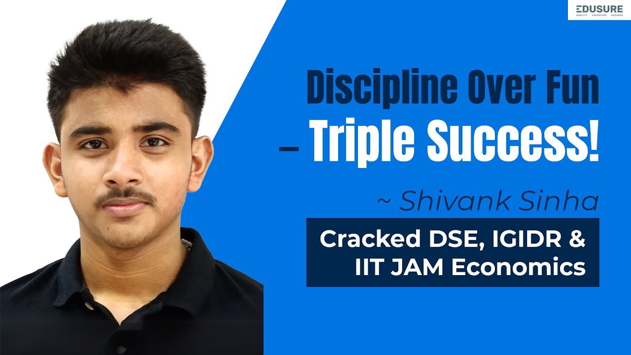 How Shivank Cracked DSE, IGIDR & IIT JAM Economics | Complete Prep Strategy