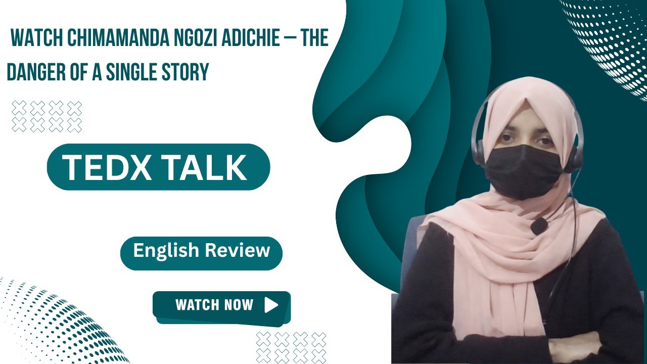 Chimamanda Ngozi Adichie   The Danger of a Single Story