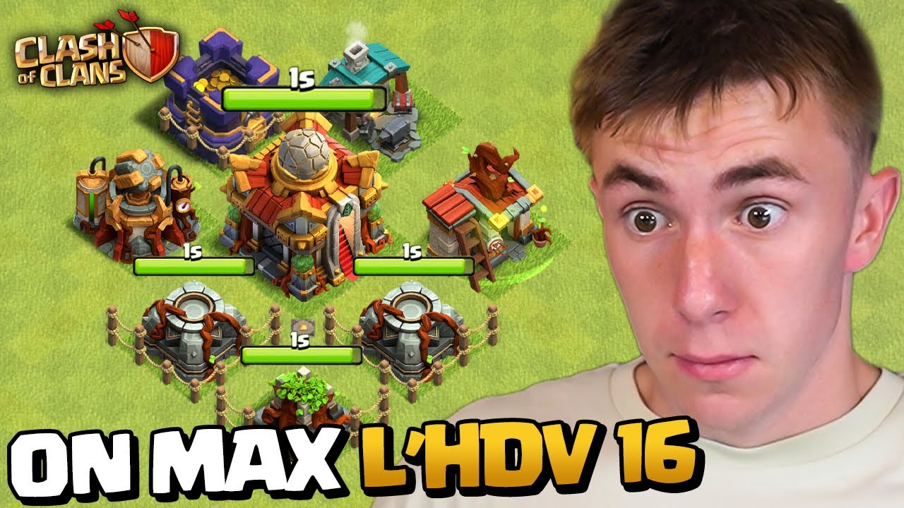 ON MAX L'HDV 16 SUR CLASH OF CLANS ! &Eacute;pisode 1