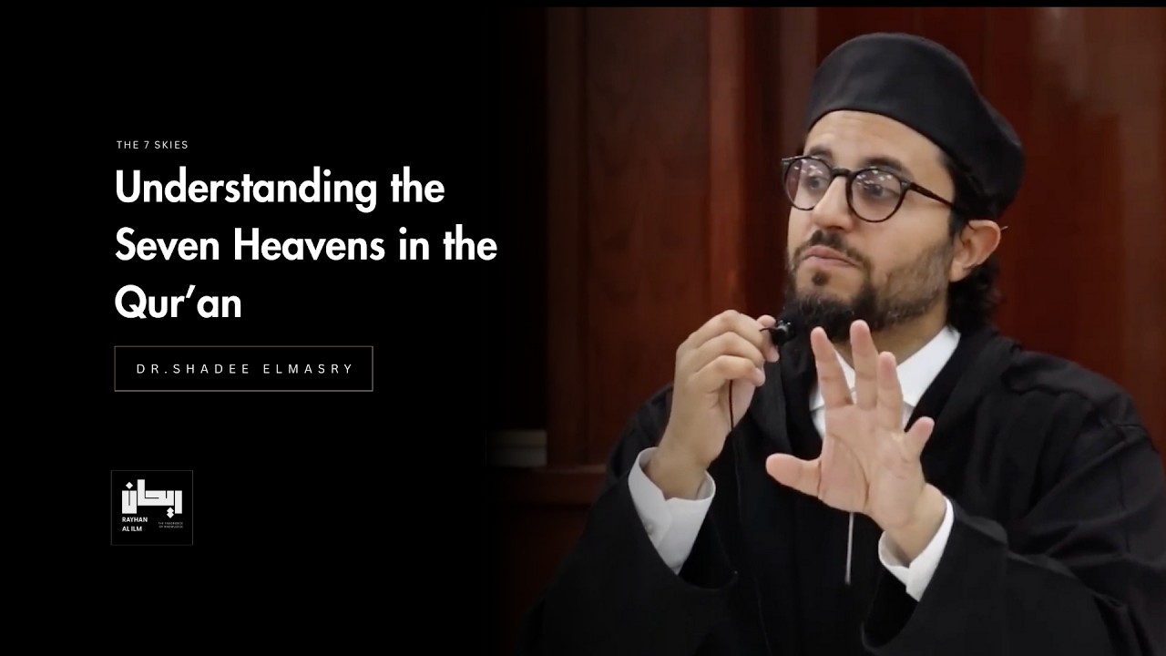 The Mystery of the Seven Heavens in QURAN - Dr.Shadee Elmasry