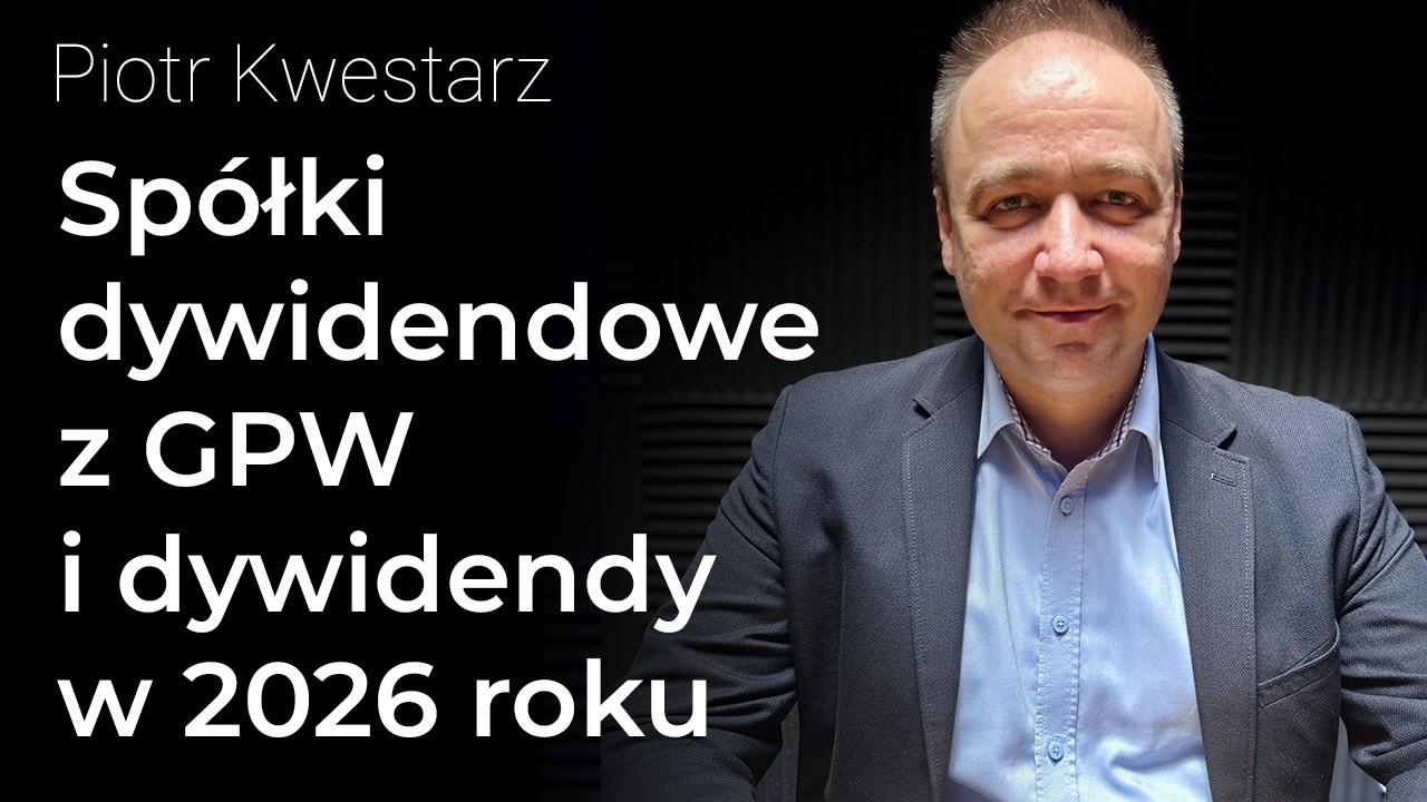 Dividend Stocks and Dividends in 2026 &ndash; Piotr Kwestarz | Procent Składany