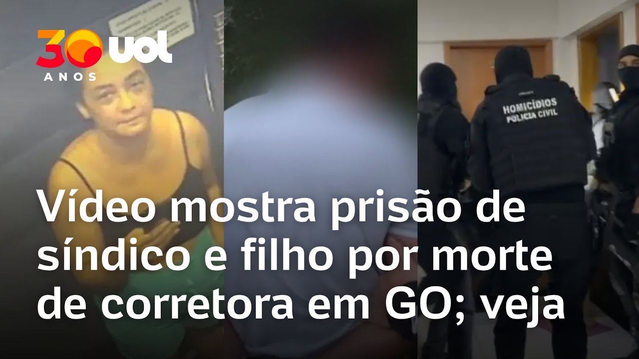 S&iacute;ndico e filho s&atilde;o presos ap&oacute;s corpo de corretora ser encontrado em GO; veja v&iacute;deos da pol&iacute;cia