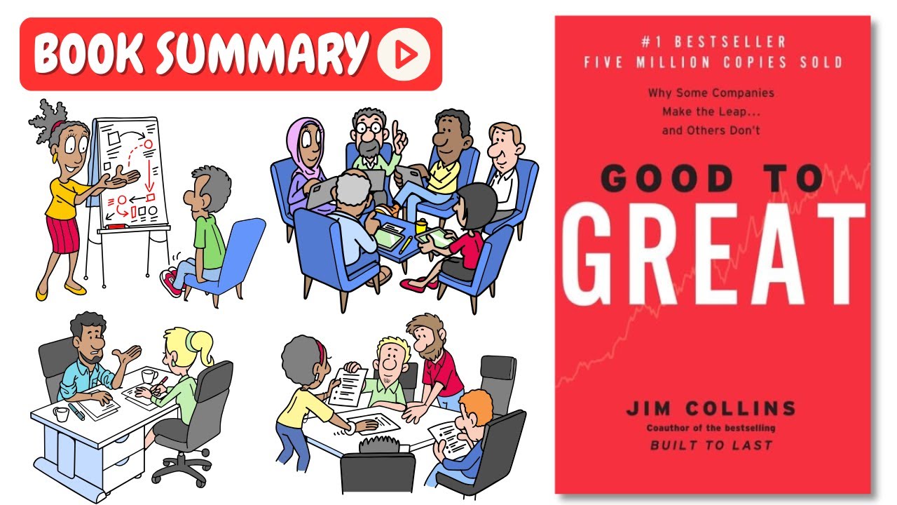 Good to Great by Jim Collins [Book Summary] | Key Lessons in Under 10 Minutes
