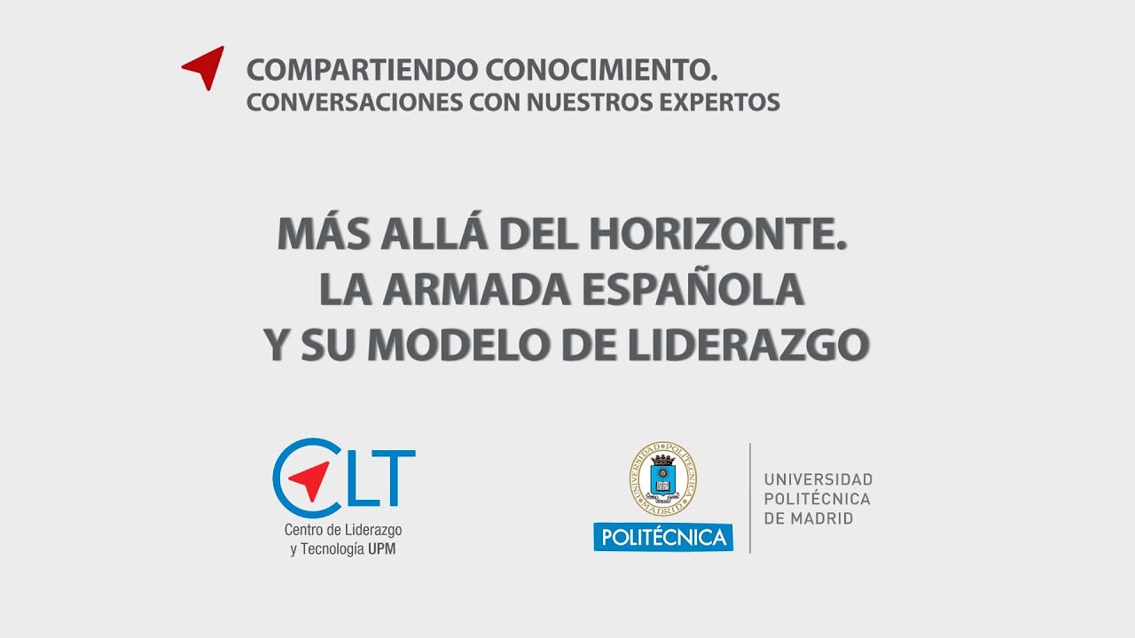 Conversaciones con nuestros expertos. La Armada española y su modelo de liderazgo