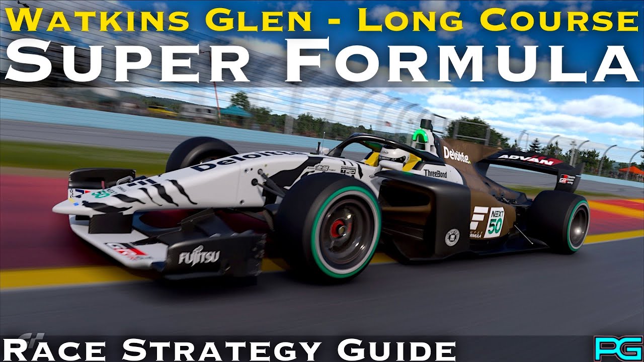 Gran Turismo 7 - Super Formula - Watkins Glen Long Course - Race Strategy Guide - UPDATED 1.66