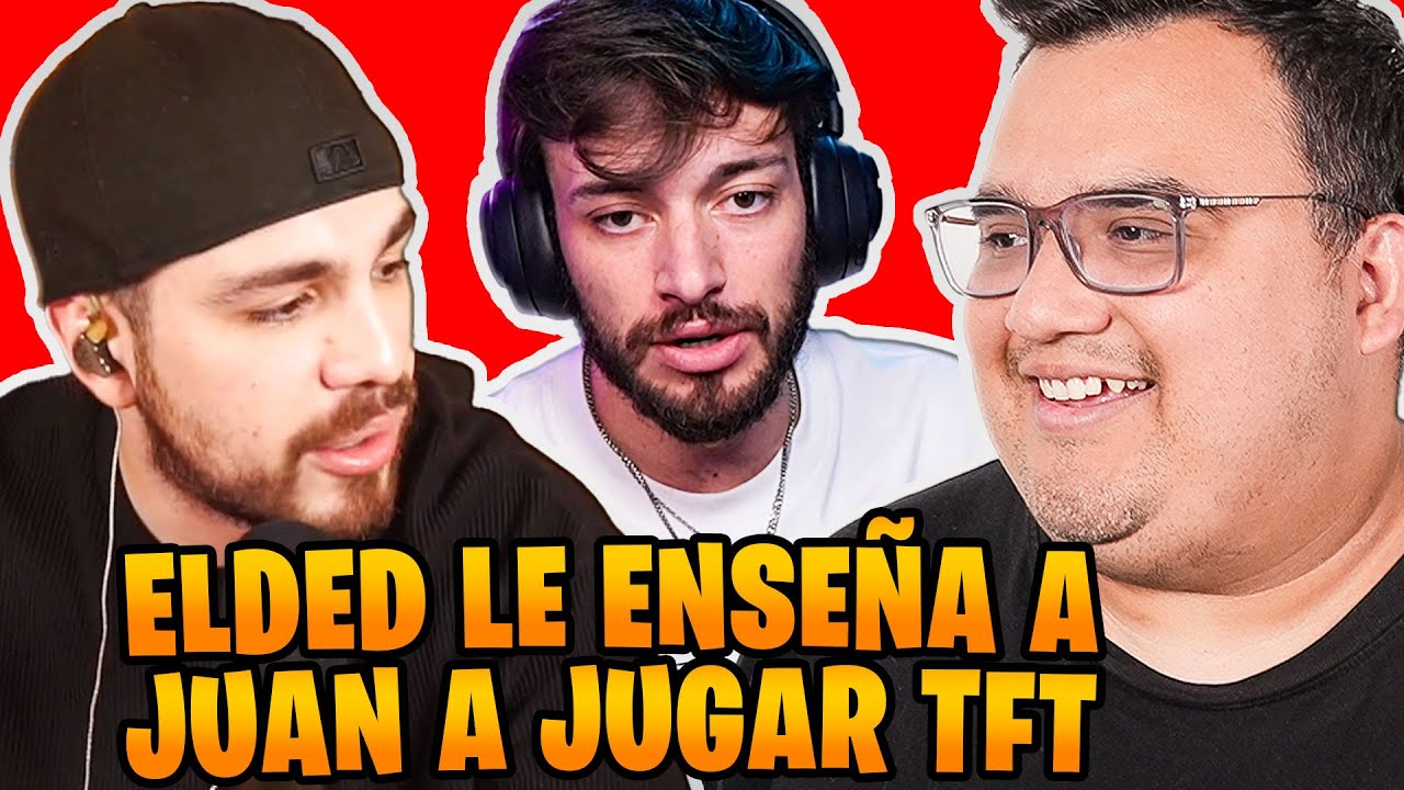ELDED LE ENSEÑA A JUANSGUARNIZO A JUGAR TFT