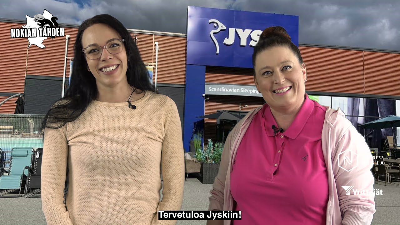 Nokian tähden: Jysk - Katja Sulkava & Liisa Metsoila