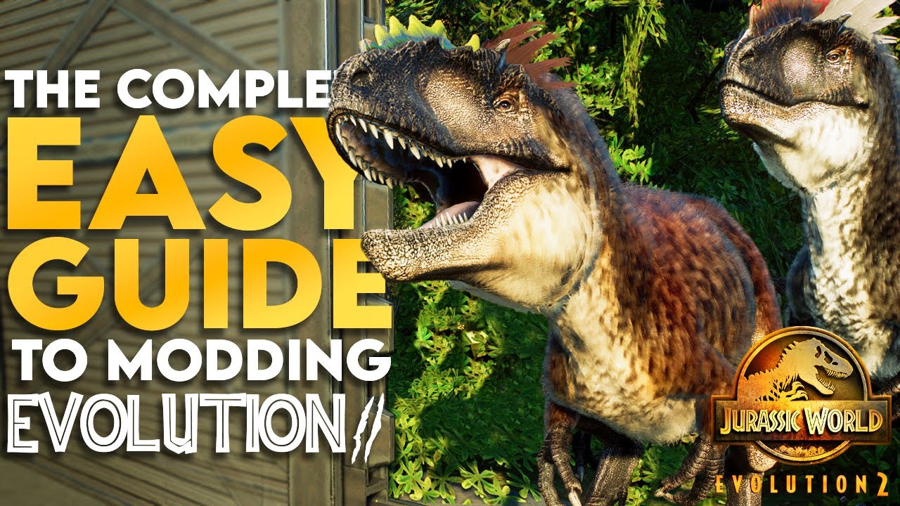 How To Mod Jurassic World Evolution 2 - An Easy Guide
