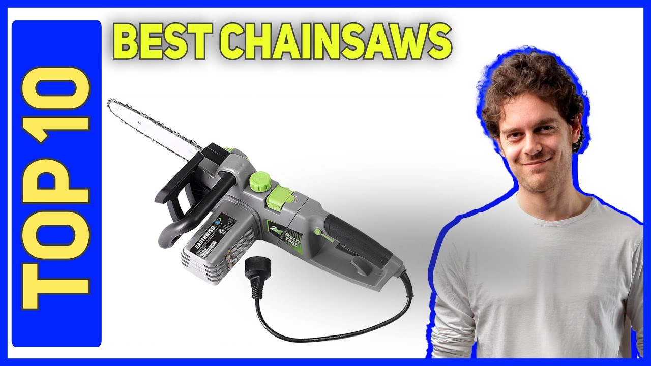 Best Chainsaws in 2023 - Top 10 Best Chainsaws