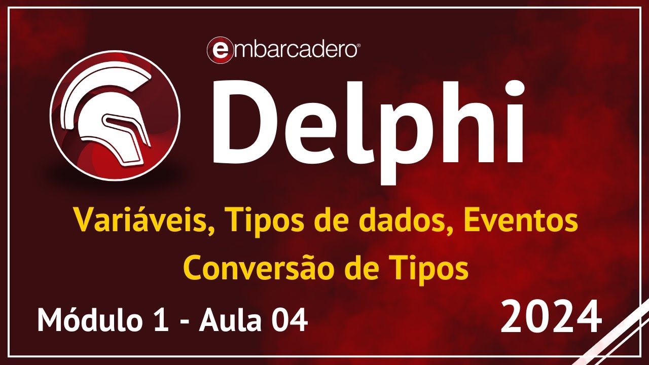 Aula 04 - Calculadora (Variáveis, Tipos de Dados, Conversões e Eventos) | Curso Delphi 2024