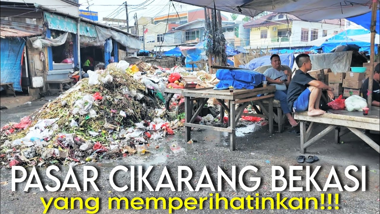 PASAR CIKARANG BEKASI YANG MEMPERIHATINKAN!!! | market walk tour🇮🇩