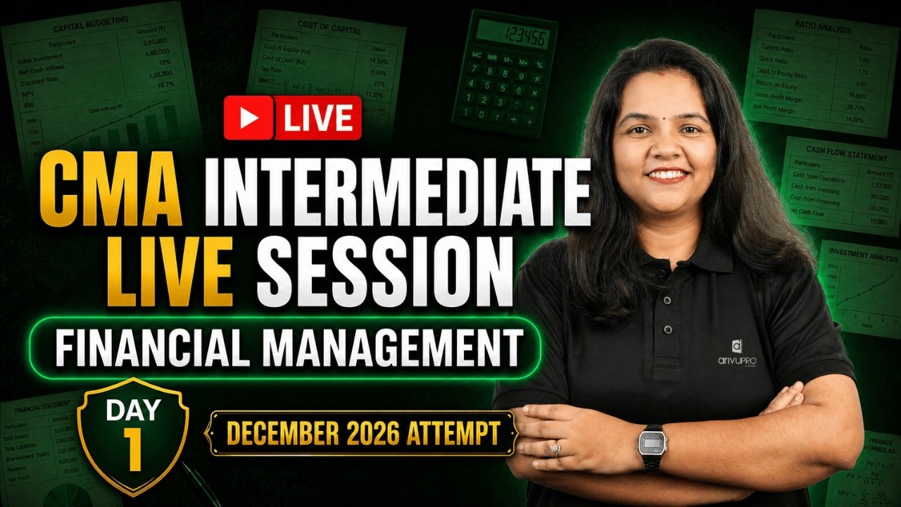 CMA Inter Financial Management | Live Day 1 | Dec 2026 | CA Vindhya | ArivuPro