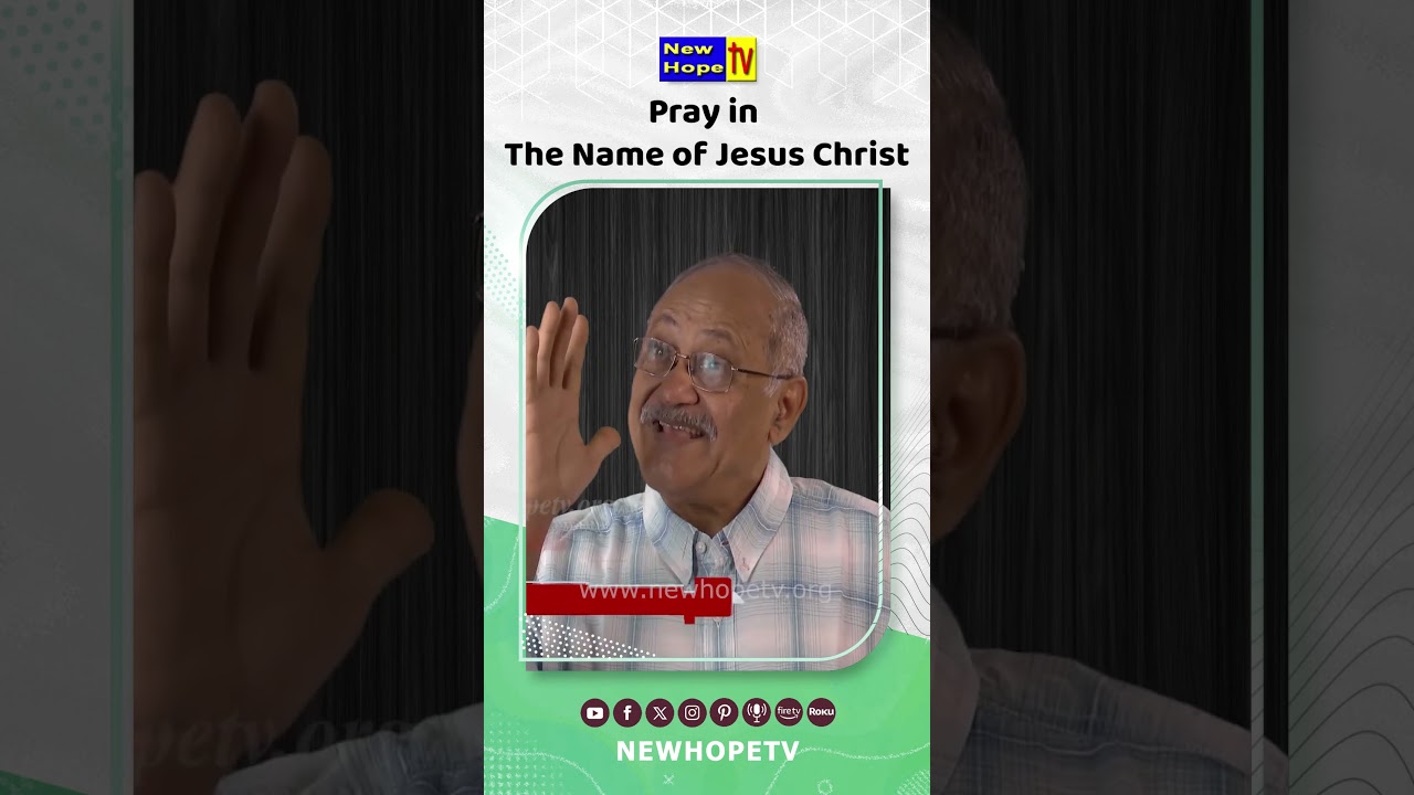 Pray in The Name of Jesus Christ  #shortsvideo #newhopetv #biblemotivational
