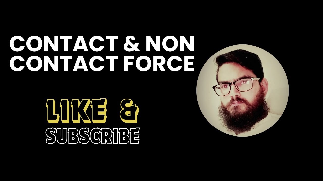 Contact Force Vs Non Contact Force ll Physics Center ll SM Raza