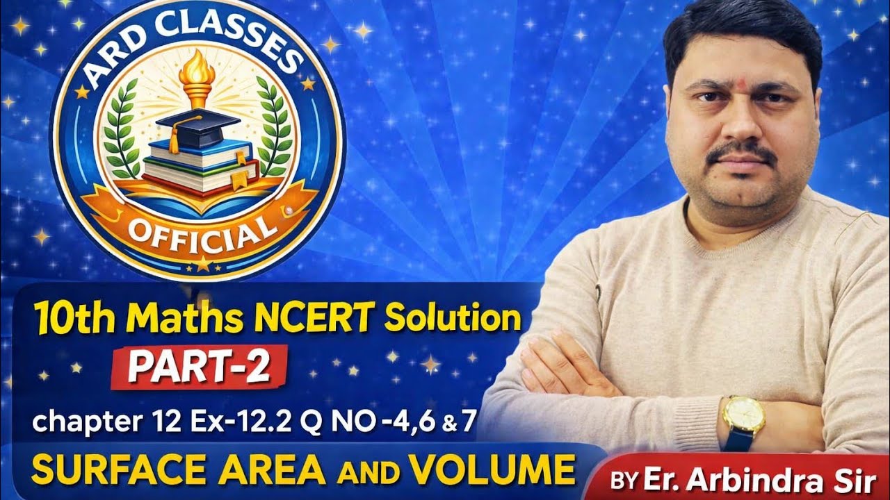 #10maths | chapter 12 | Ex-12.2 | Part-2 | Q NO - 4 ,6 and 7 SURFACE AREA AND VOLUME 