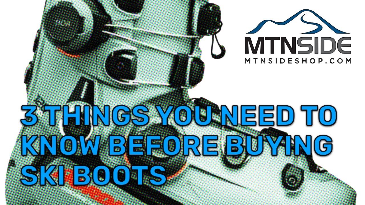 3 Things You Should Know Before Buying Ski Boots