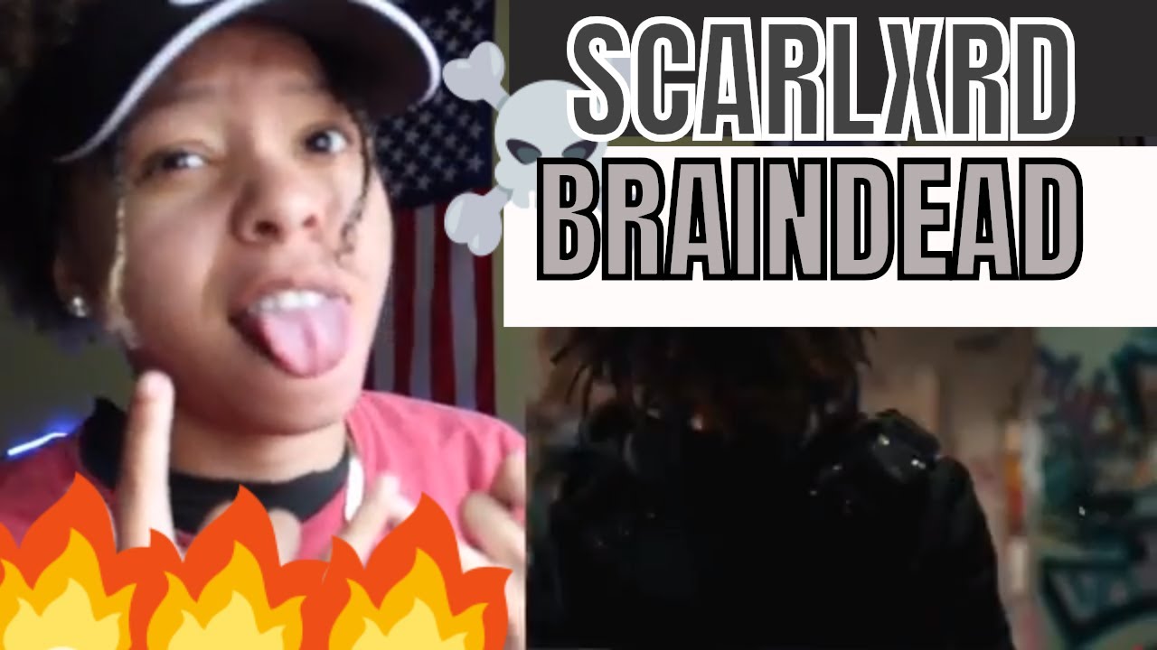 SCARLXRD - BRAINDEAD (REACTION)