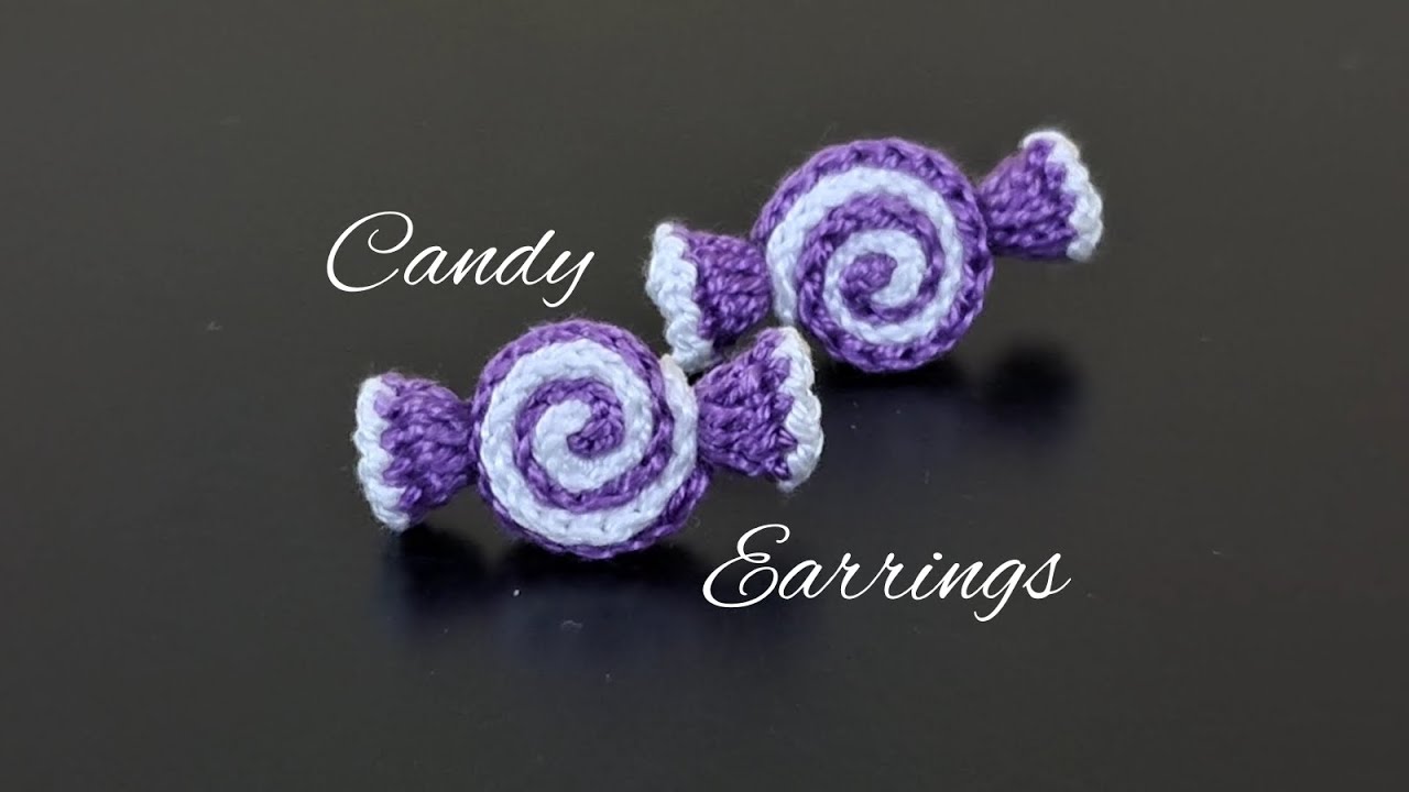 CANDY EARRINGS | CUTE EARRINGS | 3-D EARRINGS | CROCHET