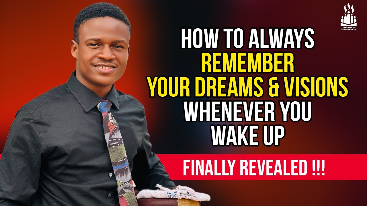 Do this to always REMEMBER YOUR DREAMS whenever you wake up | Joshua Generation