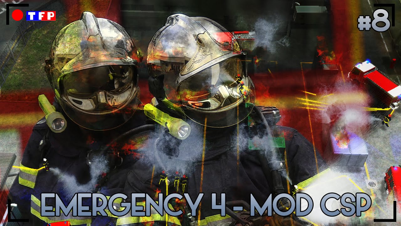 Emergency 4 | Mod CSP #8 | Journée d'intervention
