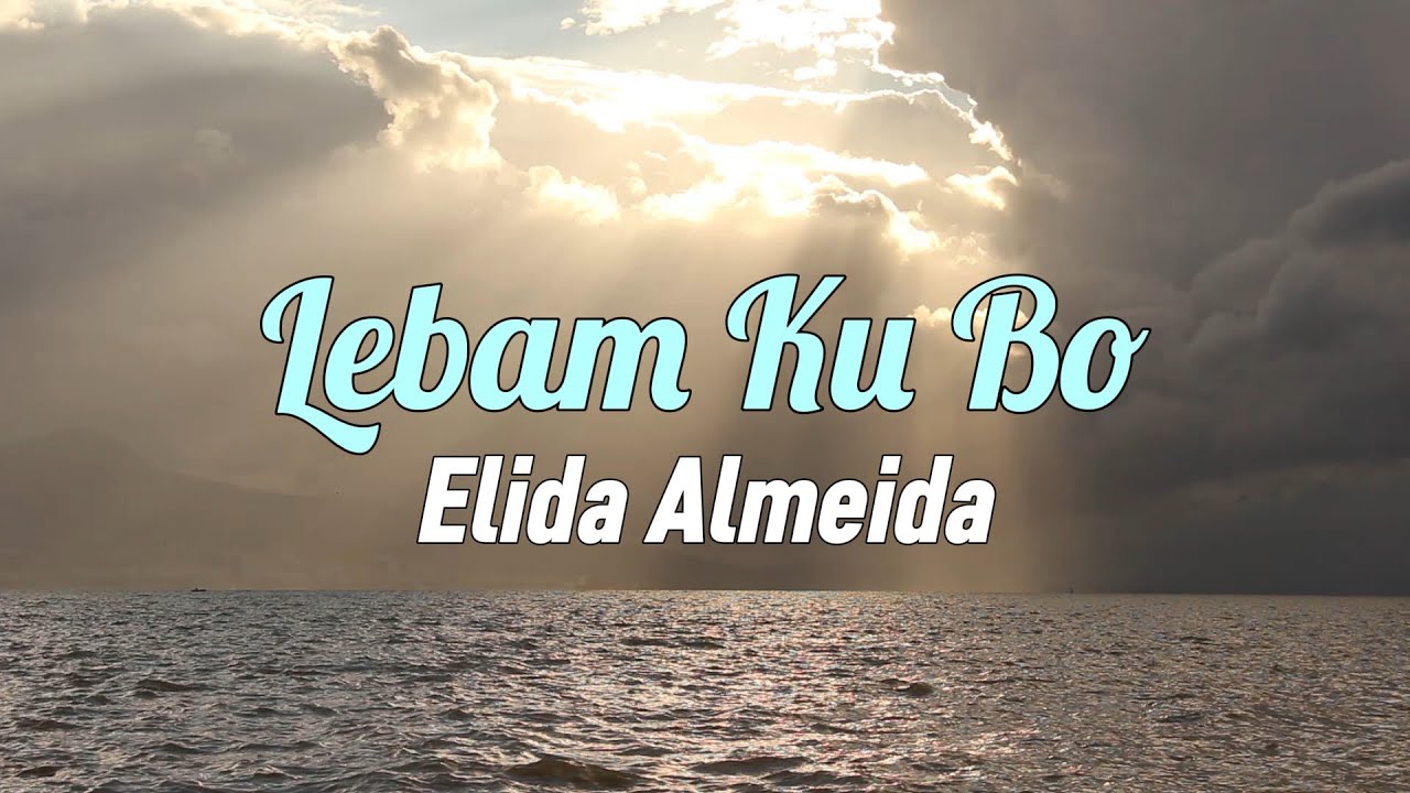 Elida Almeida - Lebam Ku Bo (Letra)