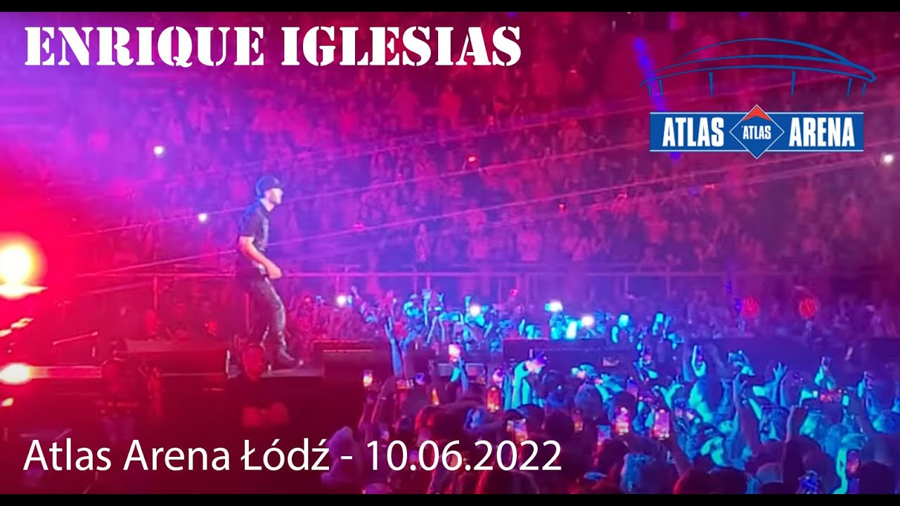 Enrique Iglesias - Tonight - Atlas Arena Łódź 10.06.2022