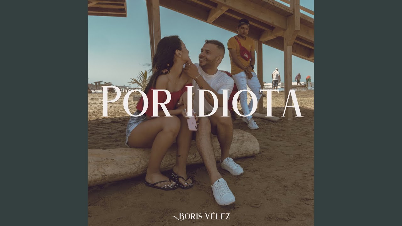 Por Idiota