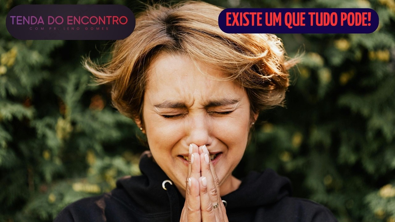 Existe um que tudo pode! 02/03/2026