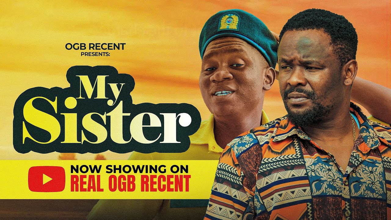MY SISTER 2025 latest movie ZUBBY MICHEAL AND OGB CULTIST 
