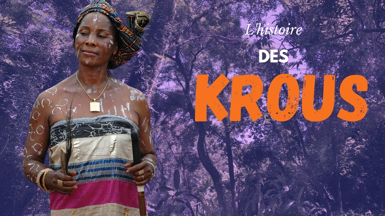 L'HISTOIRE DU PEUPLE KROU . #Africanews #Africacontent #Africa