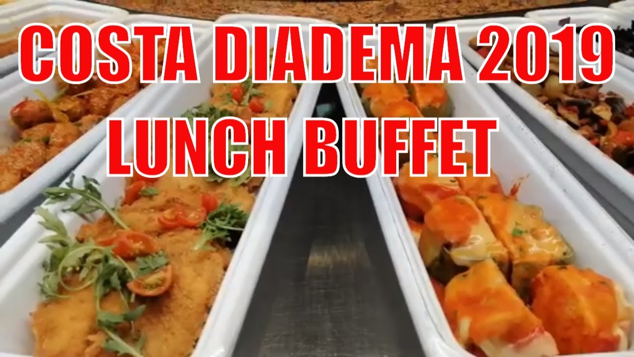 Costa Diadema 2019, Lunch Buffet Costa Diadema 2019