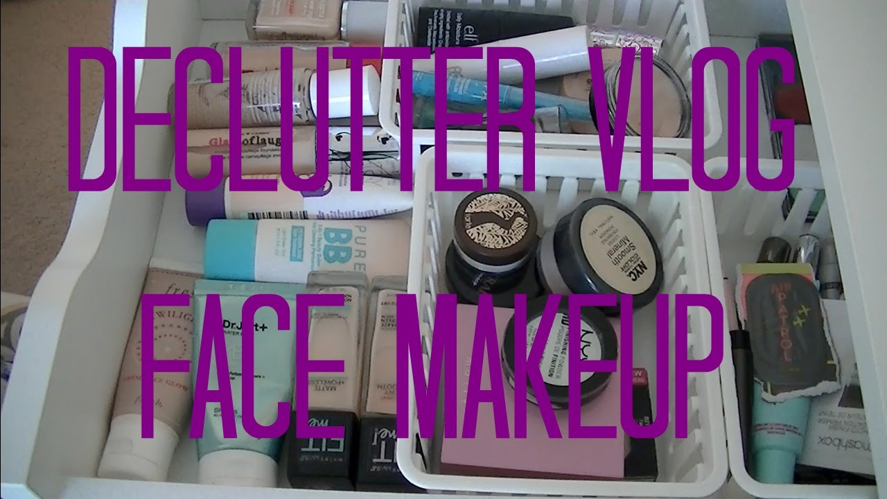 Declutter Vlog #11: Face Makeup {Round 4}
