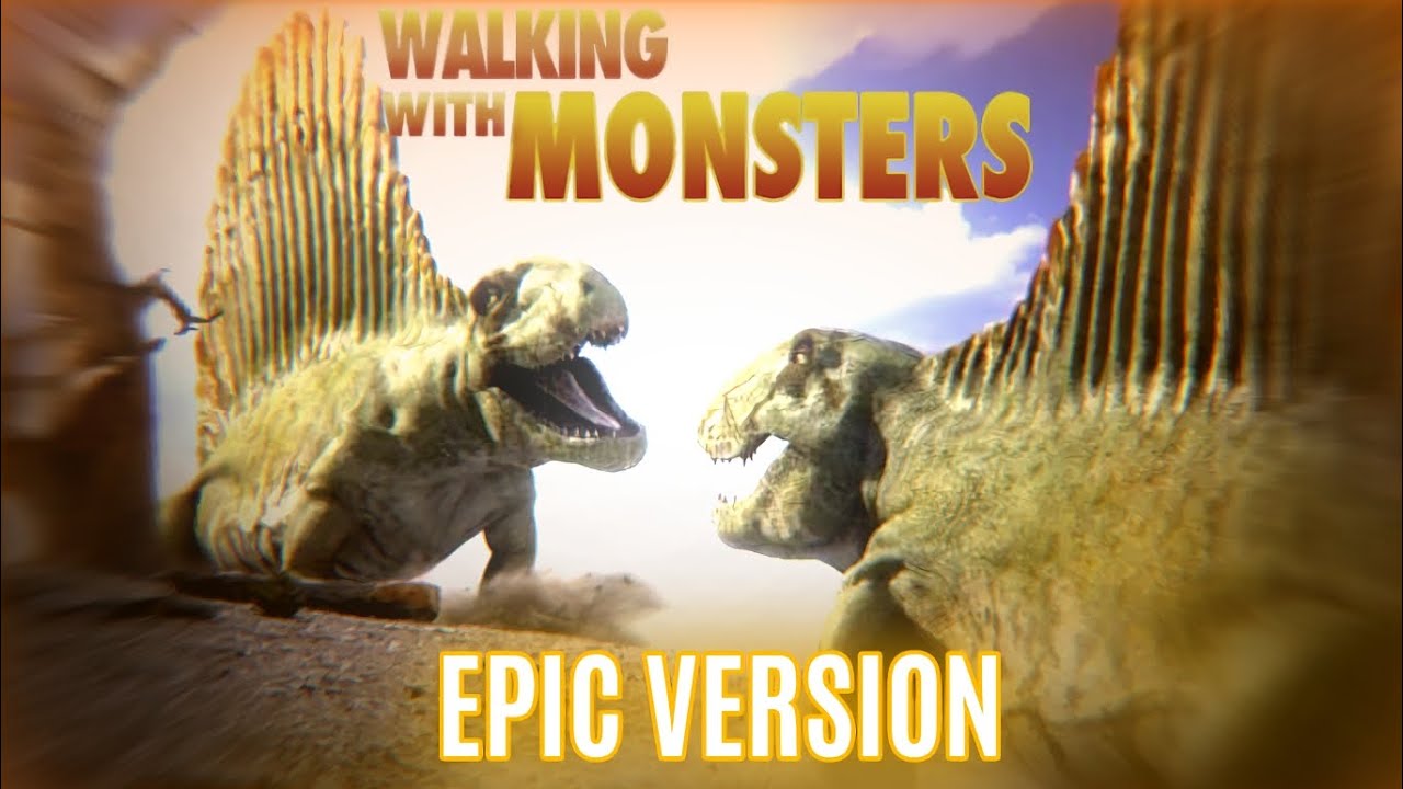 WALKING WITH MONSTERS theme but it's EPIC VERSION