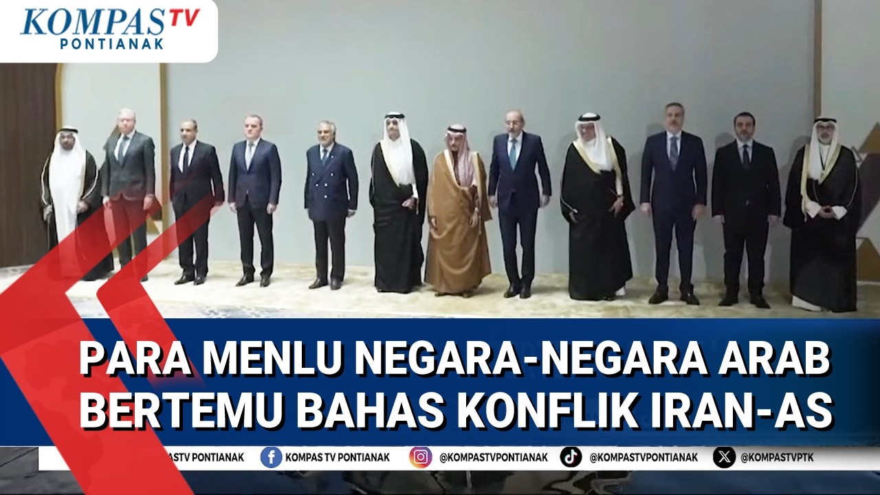 Pemerintah Arab Saudi Gelar Pertemuan Dengan Menlu Negara Arab Bahas Konflik Iran-AS