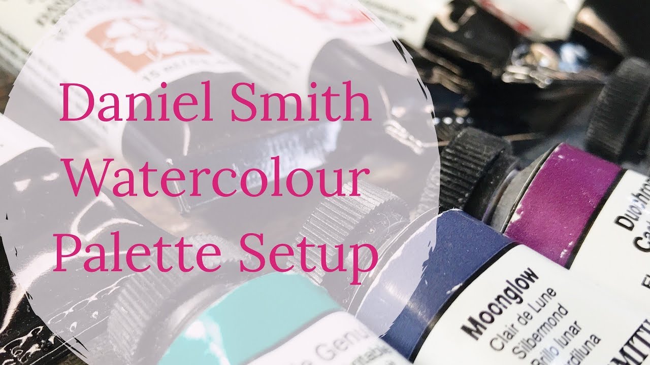 Daniel Smith Watercolor Palette Setup & Swatches