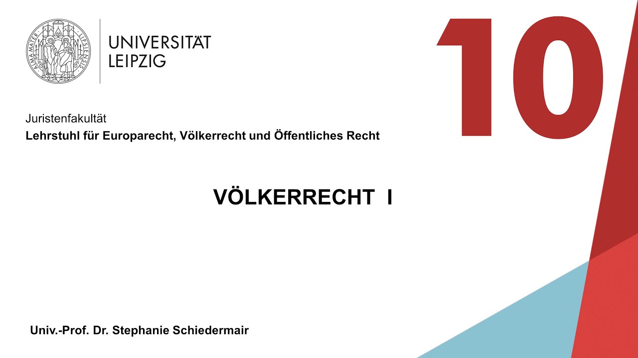 Vorlesung Völkerrecht I - Sitzung 10 (11.01.2022)