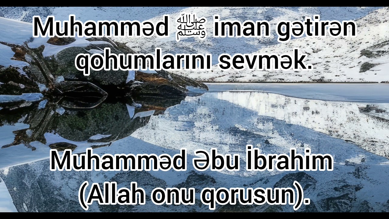 Muhamməd ﷺ iman gətirən qohumlarını sevmək.