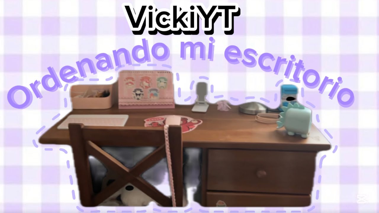 Ordenando mi escritorio🌷🍓