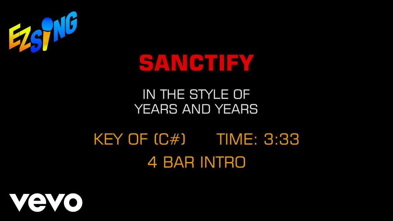 Years and Years - Sanctify (Karaoke EZ Sing)