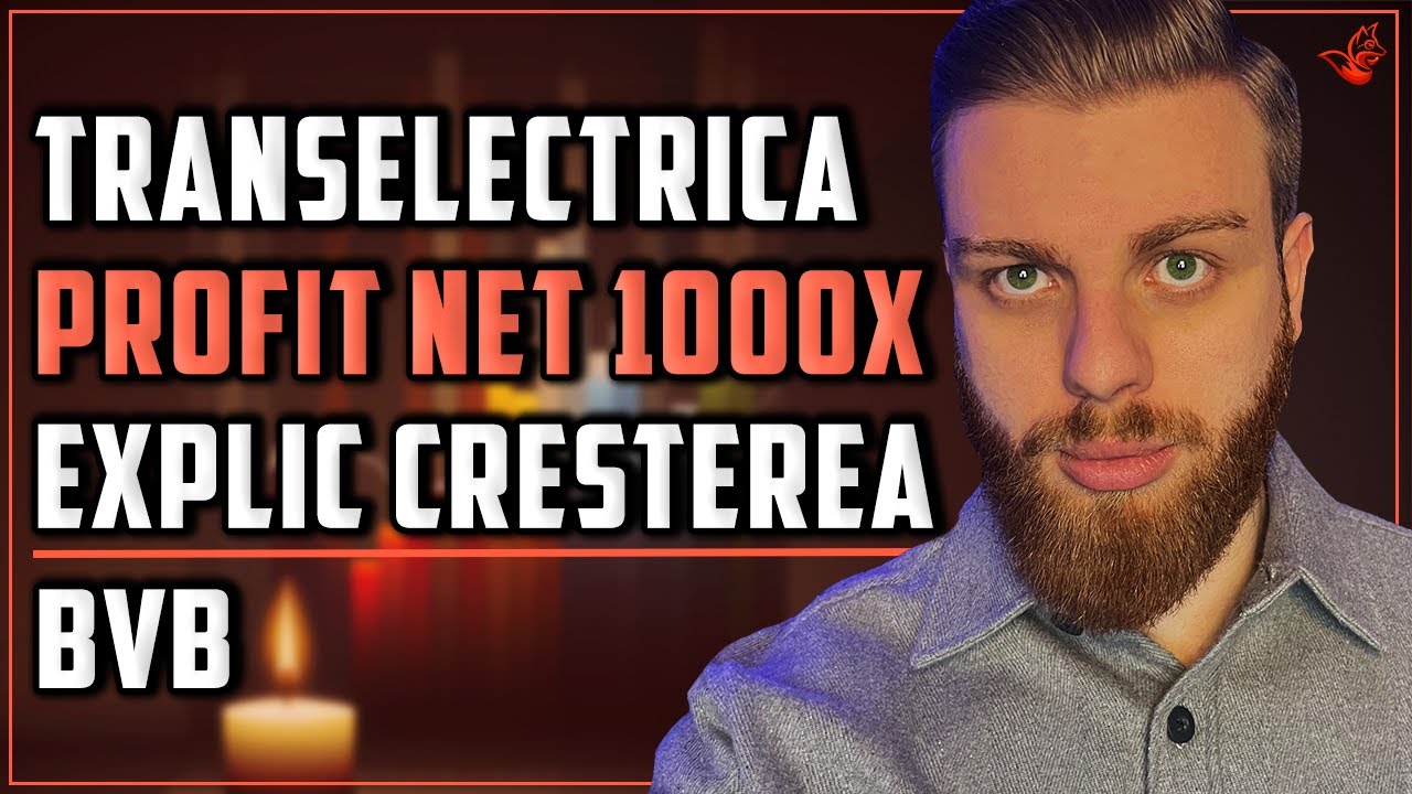 Transelectrica Profit Net 1000x | Explic Creșterea